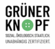 Qualitätssiegel "Grüner Knopf" Qualitätssiegel "Grüner Knopf"